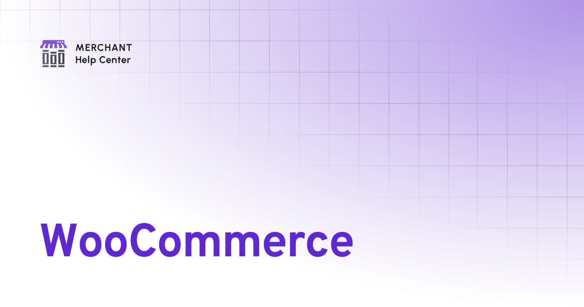 WooCommerce | Merchant Docs